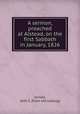 A sermon, preached at Alstead, on the first Sabbath in January, 1826, Arnold, Seth S. [from old catalog] 