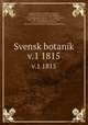 Svensk botanik. v.1 1815, Johan Wilhelm Palmstruch 