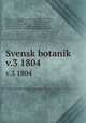 Svensk botanik. v.3 1804, Johan Wilhelm Palmstruch 