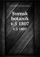 Svensk botanik. v.5 1807, Johan Wilhelm Palmstruch 