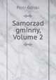 Samorzad gminny, Volume 2, Piotr Gorski 