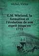 C.M. Wieland, la formation et l