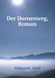 Der Dornenweg, Roman, Wilbrandt, Adolf 