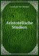 Aristotelische Studien, Leonhard von Spengel 