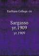 Sargasso. yr.1909, Earlham College. cn 