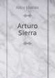 Arturo Sierra, Julio Llanos 