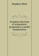 Scripture doctrine of atonement: proposed to careful examination, Stephen West 