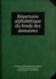 Repertoire alphabetique du fonds des domaines, Seine 