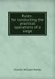 Rules . for conducting the practical operations of a siege, Charles William Pasley 