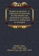 Ruskin on pictures : a collection of criticisms by John Ruskin not heretofore re-printed and now re-edited and re-arranged, Ruskin, John, 1819-1900,Cook, Edward Tyas, Sir, 1857-1919 