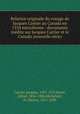 Relation originale du voyage de Jacques Cartier au Canada en 1534 microforme : documents inedits sur Jacques Cartier et le Canada (nouvelle serie), Jacques Cartier 