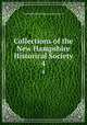 Collections of the New Hampshire Historical Society. 4, New Hampshire Historical Society. cn 