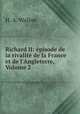 Richard II: episode de la rivalite de la France et de l