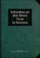 Schreiben an den Herrn Vicar in Savoyen, Justus Moser 