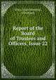 Report of the Board of Trustees and Officers, Issue 22, Ohio. State Hospital, Cleveland 