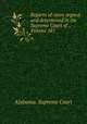 Reports of cases argued and determined in the Supreme Court of ., Volume 181, Alabama. Supreme Court 