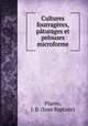 Cultures fourrageres, paturages et pelouses microforme, Plante, J. B. (Jean Baptiste) 