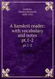 A Sanskrit reader: with vocabulary and notes. pt.1-2, Lanman, Charles Rockwell, 1850-1941 