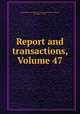 Report and transactions, Volume 47, Devonshire Association for the Advancement of Science, Literature, and Art 