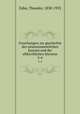 Forschungen zur geschichte des neutestamentlichen Kanons und der altkirchlichen literatur. 5-6, Zahn, Theodor, 1838-1933 