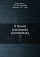 Il Nuovo testamento commentato. 1, Sales, Marco, 1877-1936,Martini, Antonio, 1721-1809 