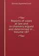 Reports of cases at law and in chancery argued and determined in ., Volume 187, Illinois. Supreme Court 