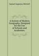 A System of Modern Geography, Designed for the Use of Schools and Academies ., S. Augustus Mitchell 