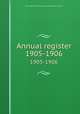 Annual register. 1905-1906, University of Illinois (Urbana-Champaign campus) 