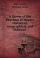 A Survey of the Province of Moray: Historical, Geographical, and Political ., John Grant, William Leslie 