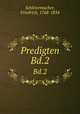 Predigten. Bd.2, Schleiermacher, Friedrich, 1768-1834 