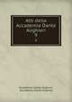 Atti della Accademia Dante Alighieri. 9, Accademia Dante Alighieri, Accademia Dante Alighieri 