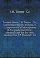 London House, J.H. Turner & Co., Government Street, Victoria, V. I., importers of all descriptions of dry goods microform : almanack and list for 1866; London firm, J.P. Turnstall & Co, J.H. Turner & Co 