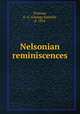 Nelsonian reminiscences, Parsons, G. S. (George Samuel), d. 1854 