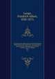 Geschichte des Materialismus und Kritik seiner Bedeutung in der Gegenwart / herausgegeben und mit einem biographischen Vorwort versehen von O.A. Ellissen.. Bd.1, Lange, Friedrich Albert, 1828-1875. 