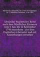 Alexander Mackenzie`s Reise nach dem Nrdlichen Eismeere vom 3. Jun. bis 12 September 1798. Aus dem Englischen bersetzt und mit Anmerkungen versehen, Mackenzie, Alexander, Sir, 1764-1820,Sprengel, M. C. (Matthias Christian), 1746-1803 