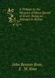 A Tribute to the Memory of Mary Queen of Scots: Being an Attempt to Relate ., John Benson Rose, E . M. Rose 