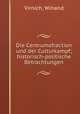Die Centrumsfraction und der Culturkampf; historisch-politische Betrachtungen, Virnich, Winand 