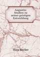 Augustin: Studien zu seiner geistigen Entwicklung, Hans Becker 