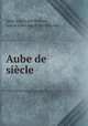 Aube de siecle, Jules Angot des Rotours, baron Jules Angot des Rotours 