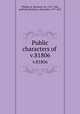 Public characters of . v.81806, Phillips, R. (Richard), Sir, 1767-1840, publisher,Stephens, Alexander, 1757-1821 