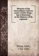 Memoirs of the extraordinary military career of John Shipp : late a lieutenant in His Majesty