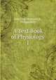 A Text Book of Physiology. 1, John Gray McKendrick 