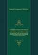 Description of Oregon and California microform : embracing an account of the gold regions : to which is added an appendix, containing descriptions of various kinds of gold, and methods of testing its genuineness, S. Augustus Mitchell 
