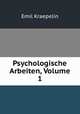 Psychologische Arbeiten, Volume 1, Kraepelin Emil 