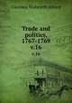 Trade and politics, 1767-1769. v.16, Clarence Walworth Alvord 