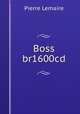 Boss br1600cd, Pierre Lemaire 