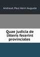 Quae judicia de litteris fecerint provinciales, Andraud, Paul Henri Auguste 