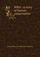 WRA : a story of human conservation, United States. War Relocation Authority 