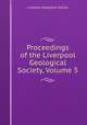 Proceedings of the Liverpool Geological Society, Volume 5, Liverpool Geological Society 