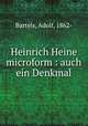 Heinrich Heine microform : auch ein Denkmal, Bartels, Adolf, 1862- 